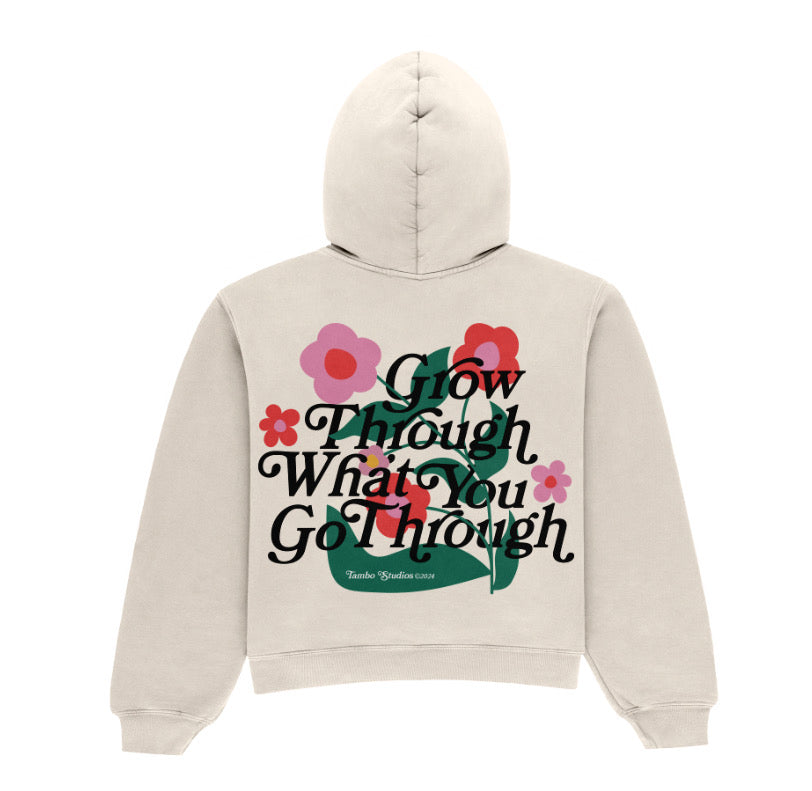 Grow Through What You Go Through Hoodie